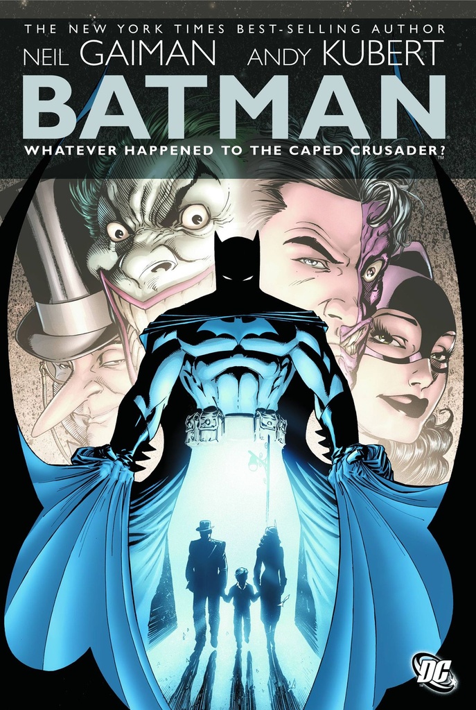 BATMAN WHATEVER HAPPENED TO THE CAPED CRUSADER