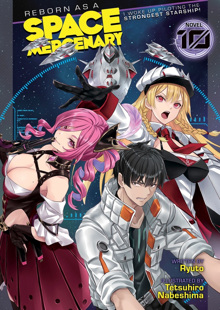 REBORN AS A SPACE MERCENARY I WOKE UP PILOTING STRONGEST 10