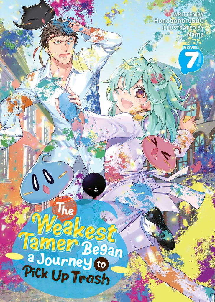 WEAKEST TAMER BEGAN A JOURNEY TO PICK UP TRASH L NOVEL 07