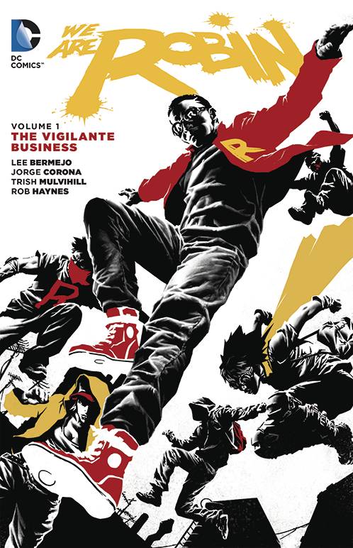 WE ARE ROBIN 01 THE VIGILANTE BUSINESS