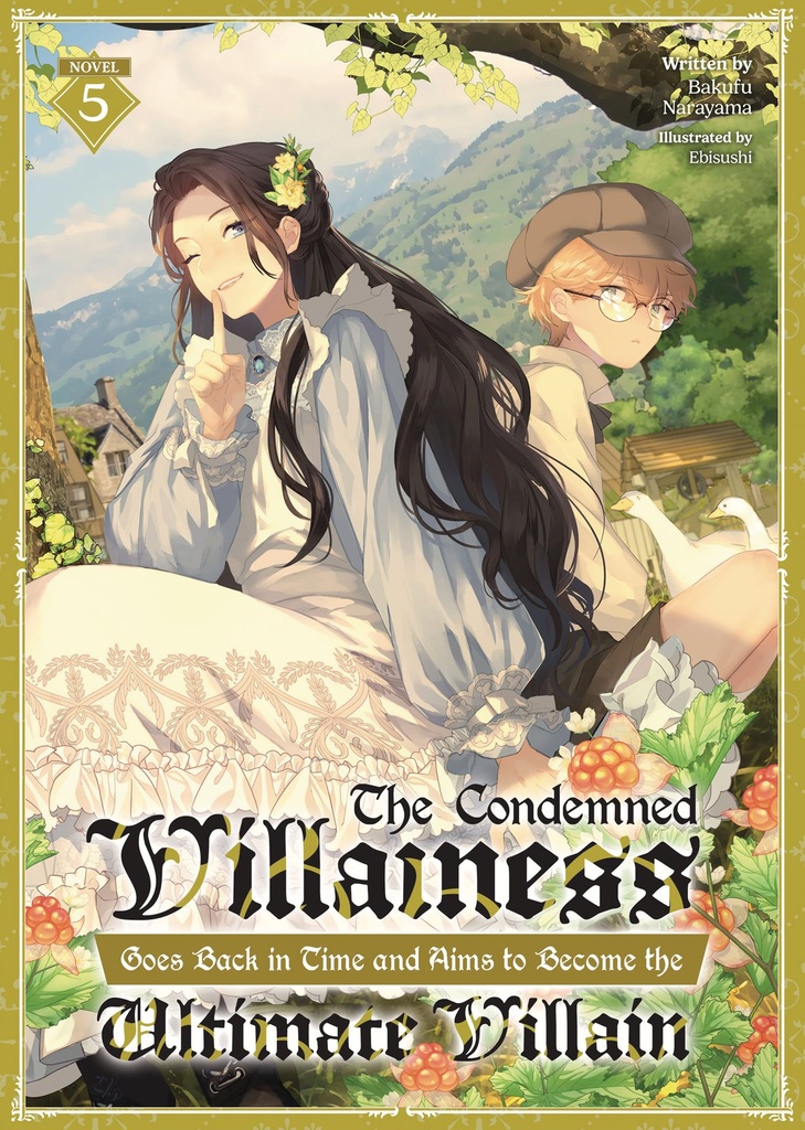 CONDEMNED VILLAINESS GOES BACK IN TIME AIMS (LIGHT NOVEL) 5