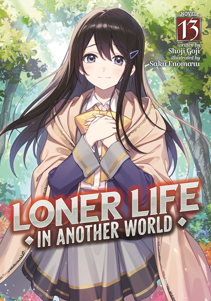 LONER LIFE IN ANOTHER WORLD (LIGHT NOVEL) 13