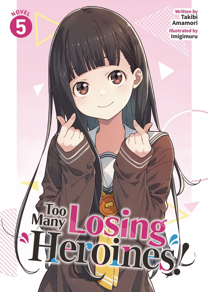 TOO MANY LOSING HEROINES (NOVEL) 5