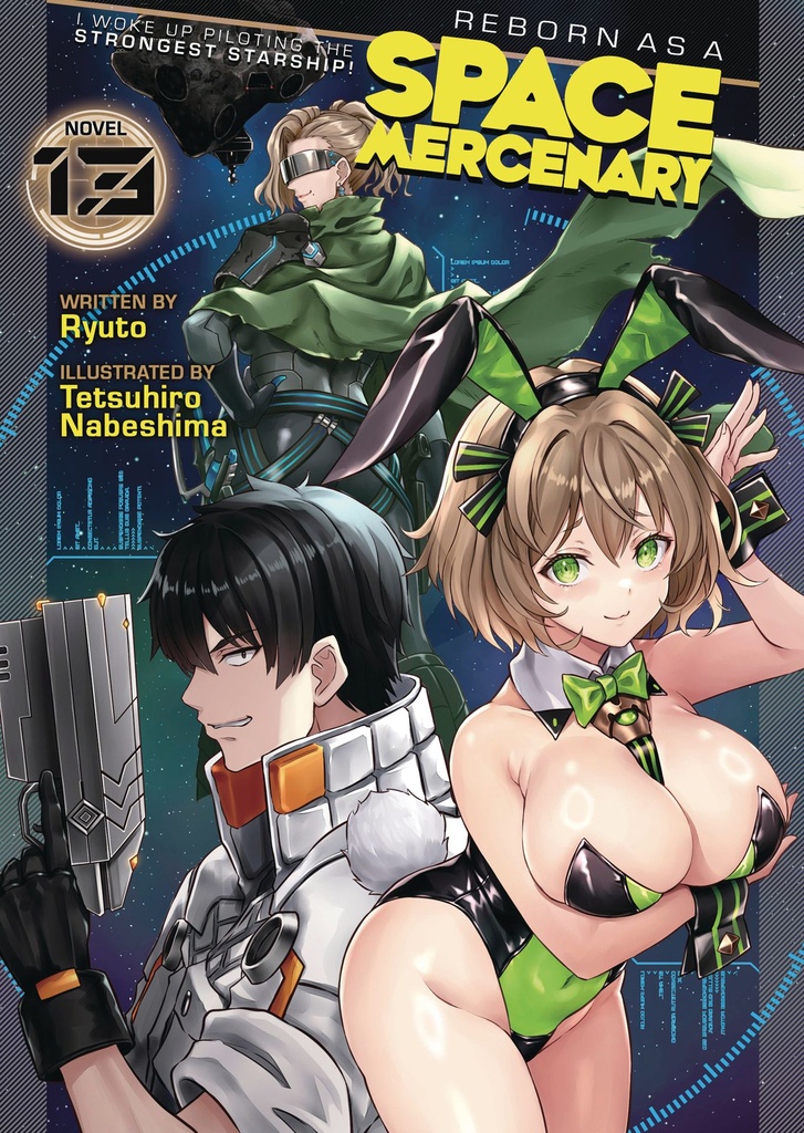 REBORN AS A SPACE MERCENARY I WOKE UP PILOTING (NOVEL) 13