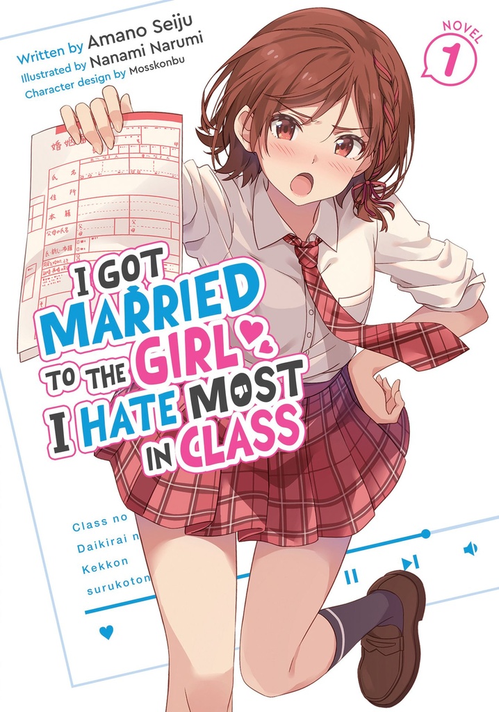 I GOT MARRIED TO GIRL I HATE MOST IN CLASS (LIGHT NOVEL) 1
