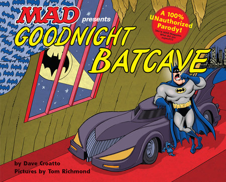 GOODNIGHT BATCAVE HC