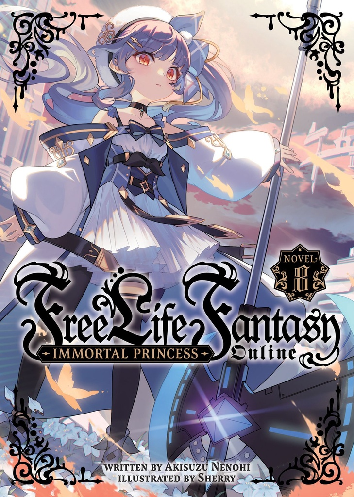 FREE LIFE FANTASY ONLINE IMMORTAL PRINCESS (LIGHT NOVEL) 8