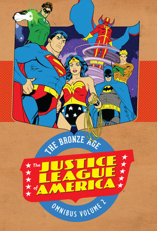 JUSTICE LEAGUE OF AMERICA BRONZE AGE OMNIBUS HC 02