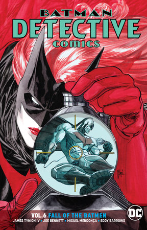 BATMAN DETECTIVE COMICS 06 FALL OF THE BATMEN REBIRTH
