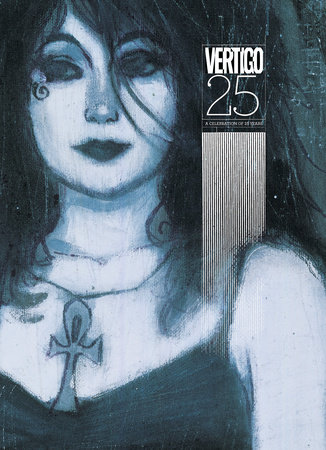 VERTIGO A CELEBRATION OF 25 YEARS HC