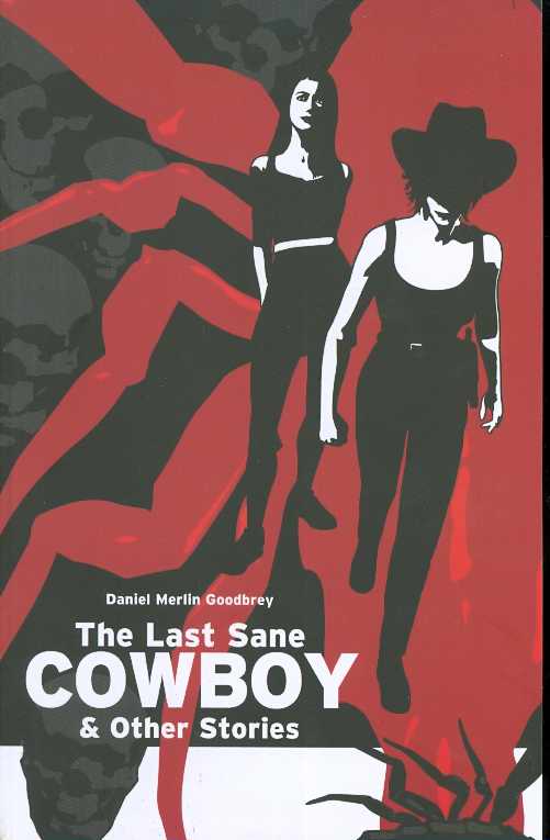 LAST SANE COWBOY & OTHER STORIES
