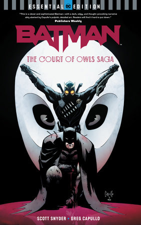 BATMAN THE COURT OF OWLS SAGA ESSENTIAL EDITION
