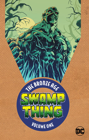 SWAMP THING THE BRONZE AGE OMNIBUS 01