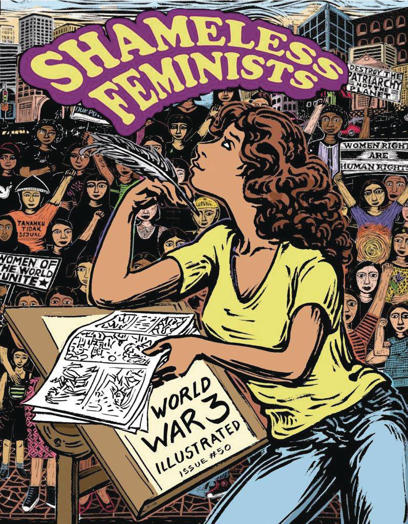 WORLD WAR 3 ILLUSTRATED 50 SHAMELESS FEMINISTS