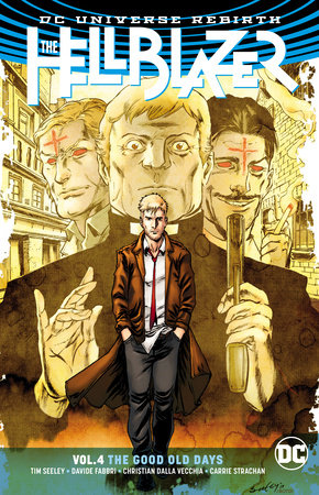 HELLBLAZER 04 THE GOOD OLD DAYS