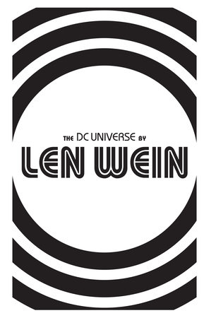DC UNIVERSE BY LEN WEIN HC