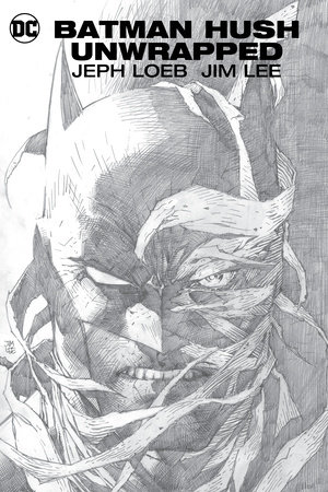 BATMAN HUSH UNWRAPPED HC