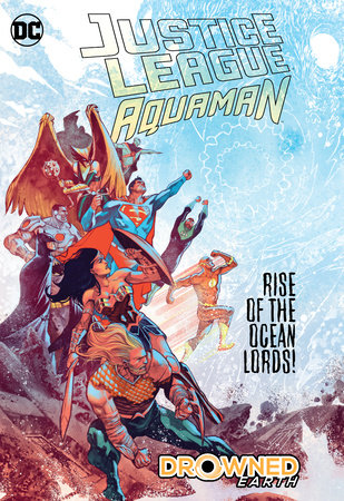 JUSTICE LEAGUE AQUAMAN DROWNED EARTH HC