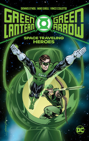 GREEN LANTERN GREEN ARROW SPACE TRAVELING HEROES HC