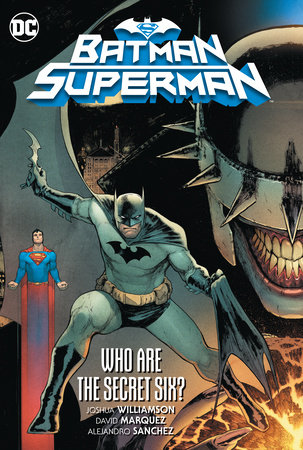 BATMAN SUPERMAN HC 01 WHO ARE THE SECRET SIX