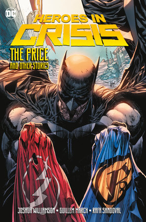 HEROES IN CRISIS THE PRICE AND OTHER TALES HC
