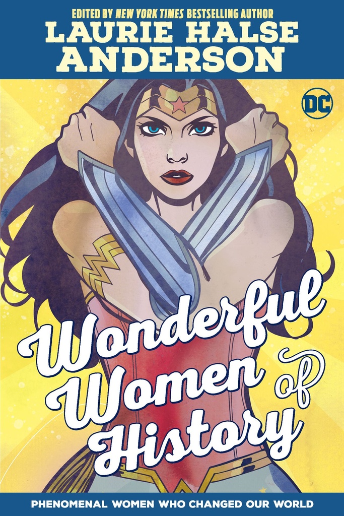 WONDER WOMEN OF HISTORY