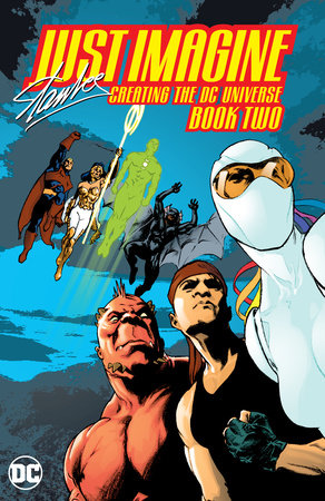 JUST IMAGINE STAN LEE CREATING THE DC UNIVERSE BOOK 02 TP NE