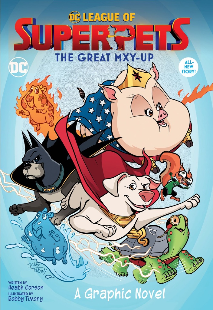 DC LEAGUE OF SUPER-PETS THE GREAT MXY-UP