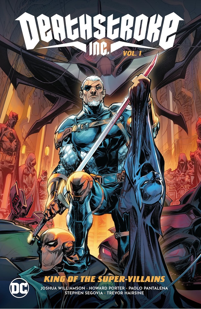 DEATHSTROKE INC 01 KING OF THE SUPER-VILLAINS
