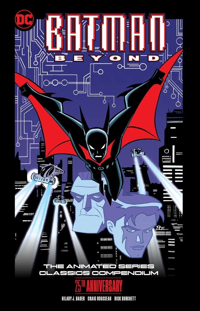 BATMAN BEYOND THE ANIMATED SERIES CLASSICS COMPENDIUM 25TH A