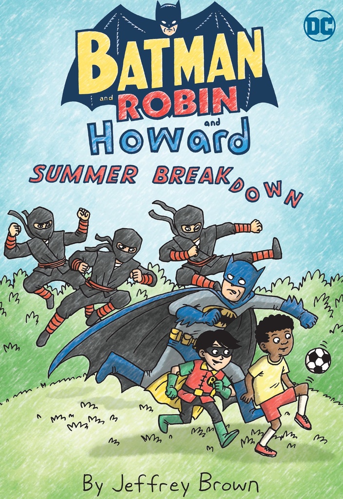 BATMAN AND ROBIN AND HOWARD SUMMER BREAKDOWN