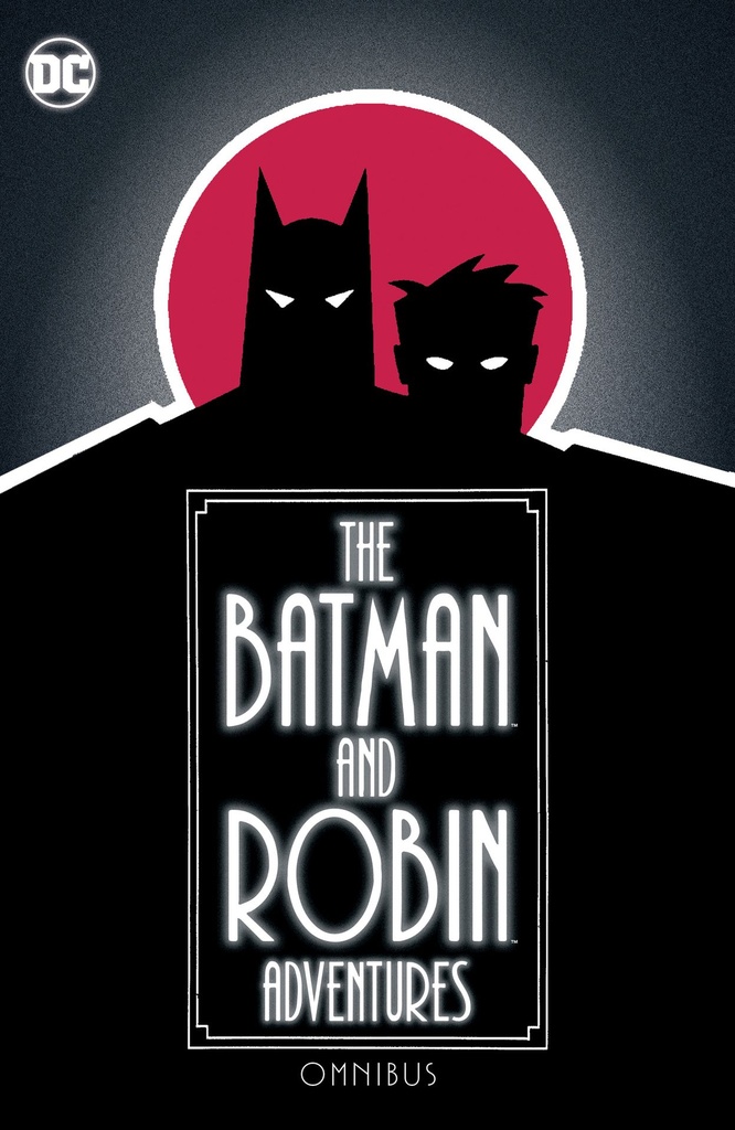 THE BATMAN AND ROBIN ADVENTURES OMNIBUS