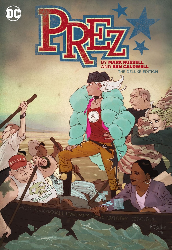PREZ BY MARK RUSSELL AND BEN CALDWELL DELUXE EDITION