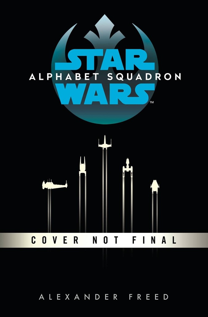 STAR WARS HC NOVEL ALPHABET SQUADRON