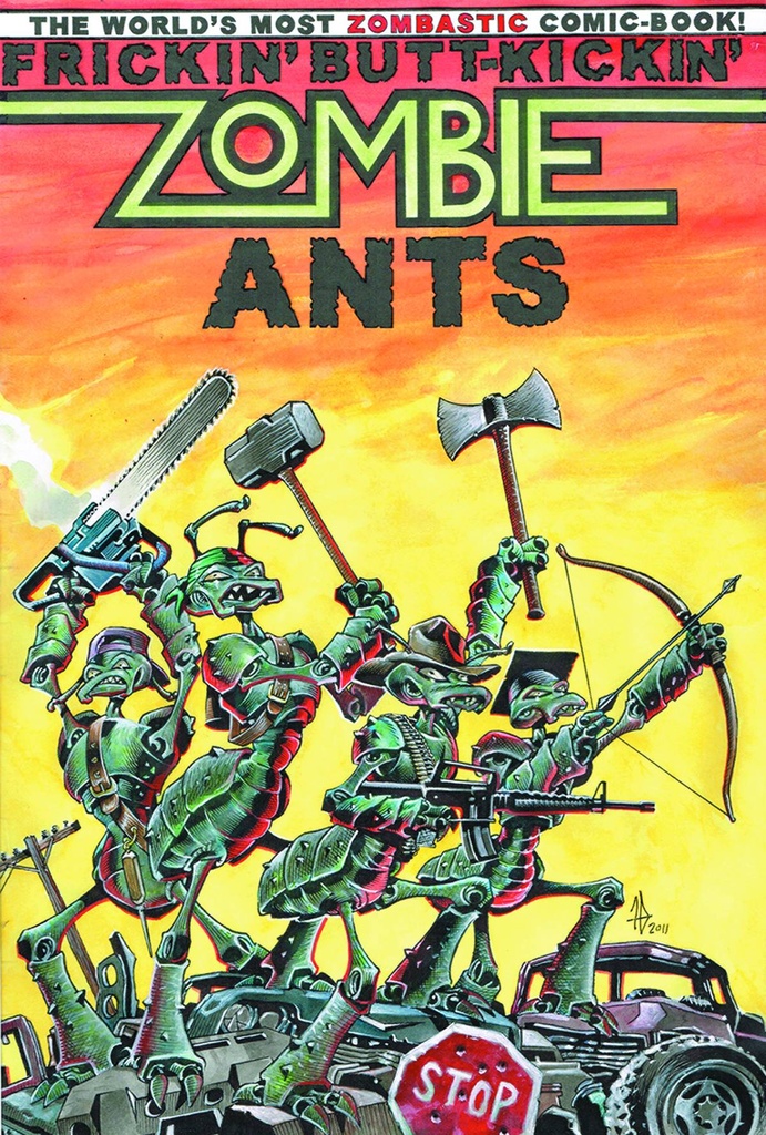 FRICKIN BUTT KICKIN ZOMBIE ANTS 01