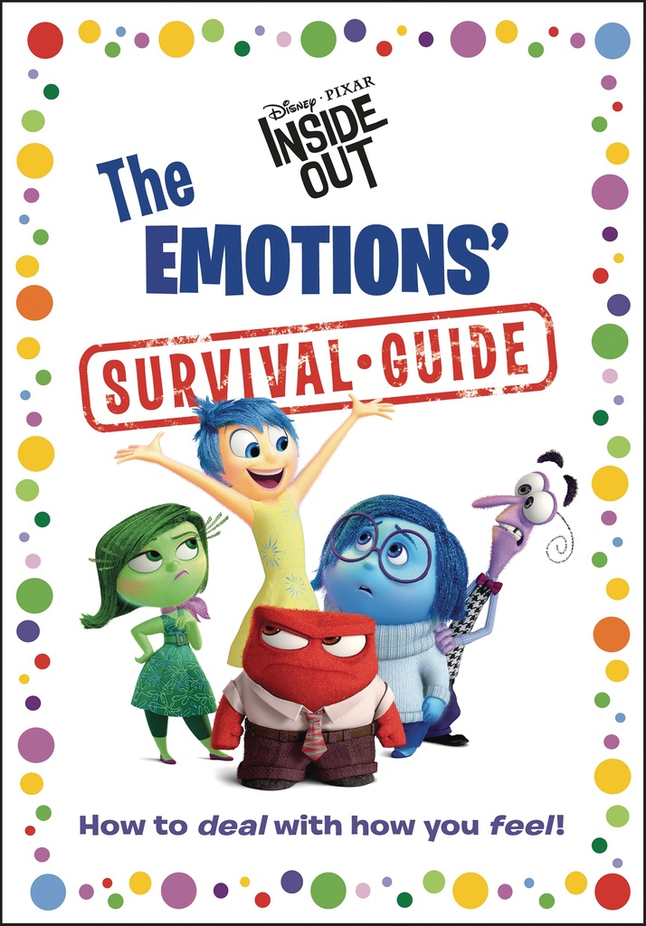 THE EMOTIONS SURVIVAL GUIDE (DISNEY/PIXAR INSIDE OUT)