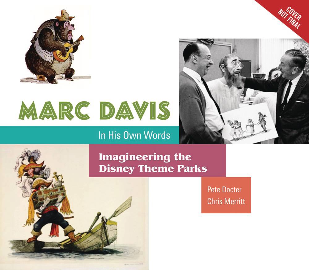 MARC DAVIS IN OWN WORDS IMAGINEERING DISNEY THEME PARKS HC