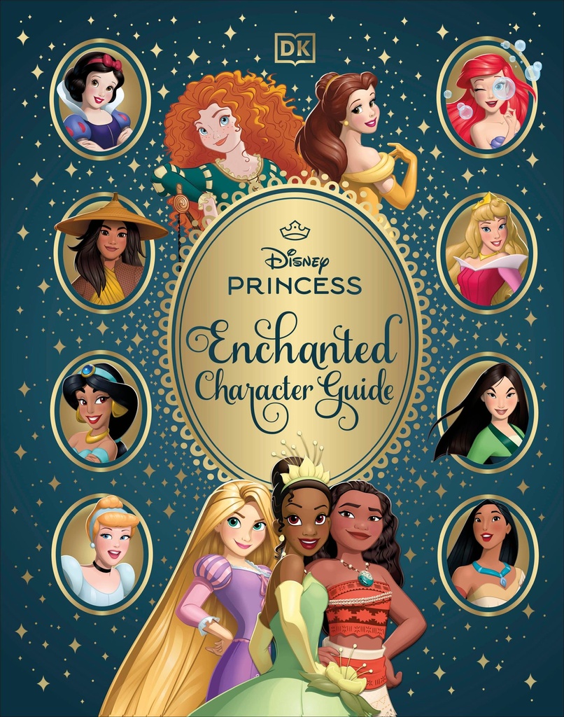 DISNEY PRINCESS ENCHANTED CHARACTER GUIDE