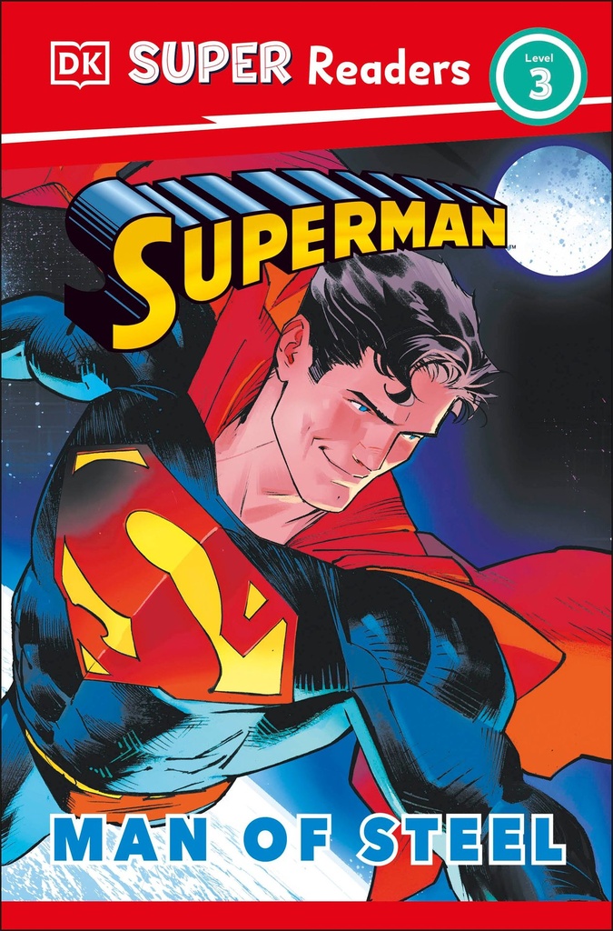 DK SUPER READERS LEVEL 3 SUPERMAN MAN OF STEEL