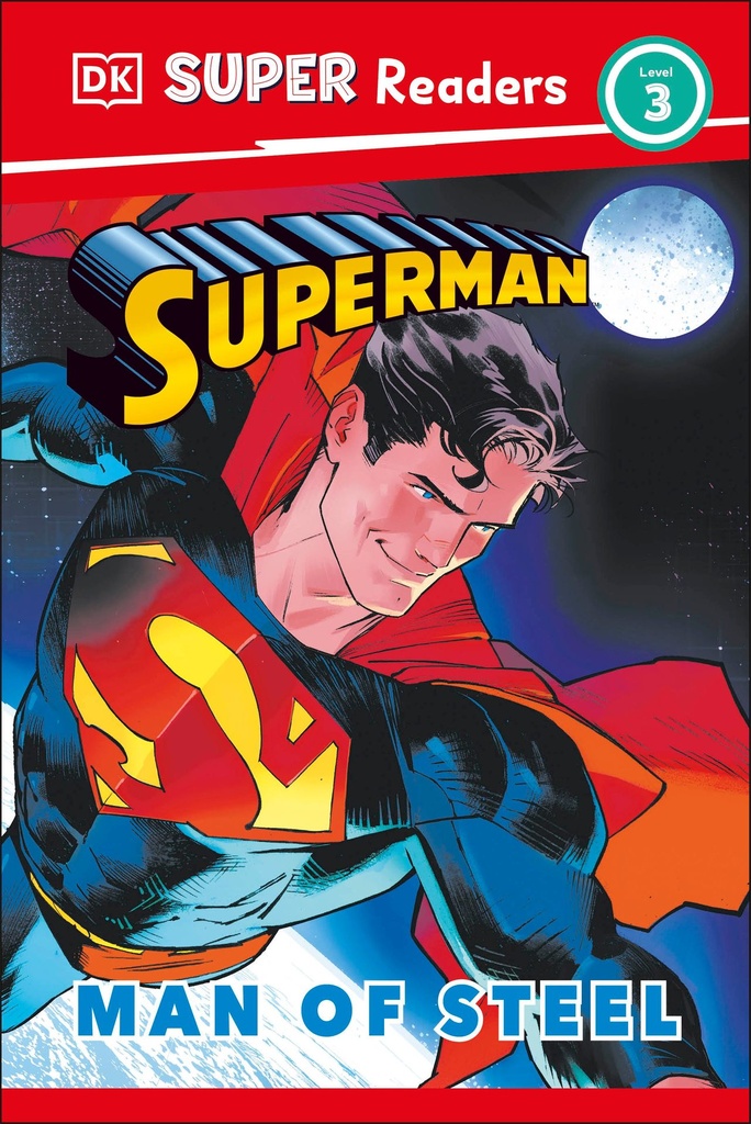 DK SUPER READERS LEVEL 3 SUPERMAN MAN OF STEEL