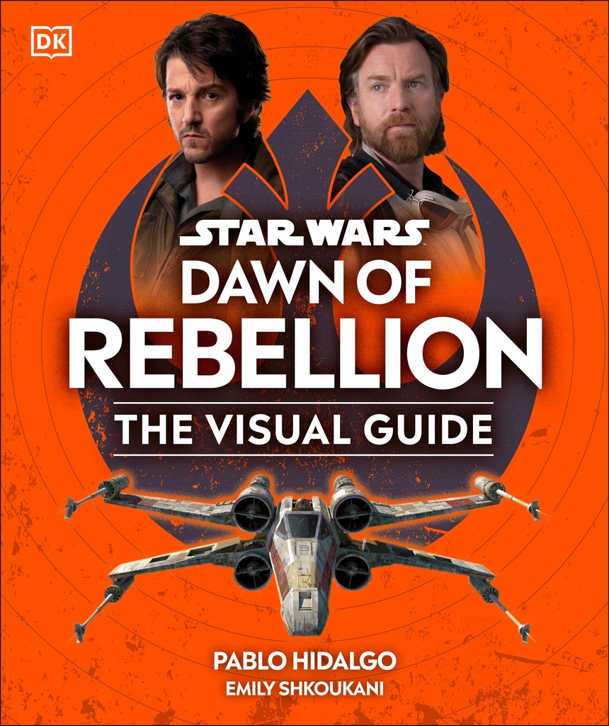 STAR WARS DAWN OF REBELLION VISUAL GUIDE HC