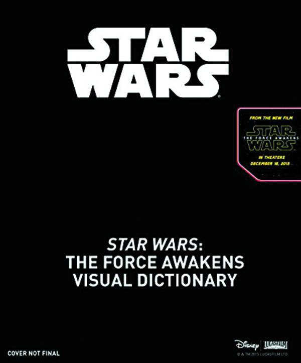 STAR WARS FORCE AWAKENS VISUAL DICTIONARY HC