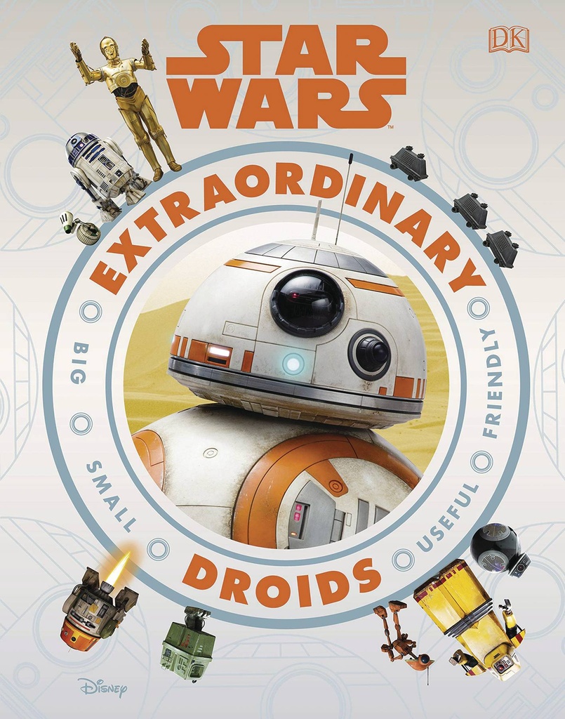 STAR WARS EXTRAORDINARY DROIDS HC