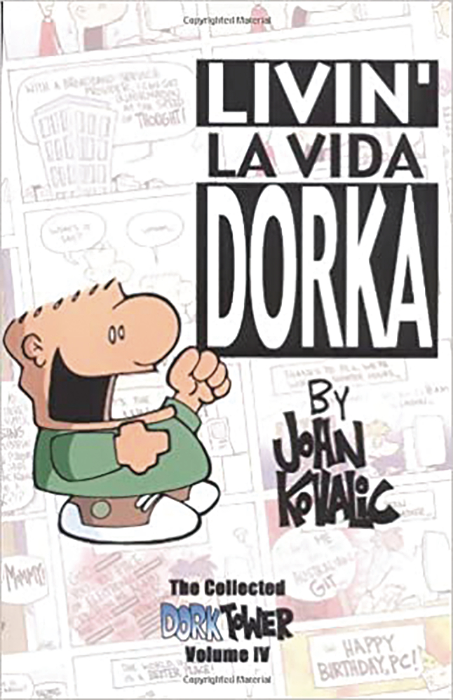 DORK TOWER COLL 04 LIVIN LA VIDA DORKA
