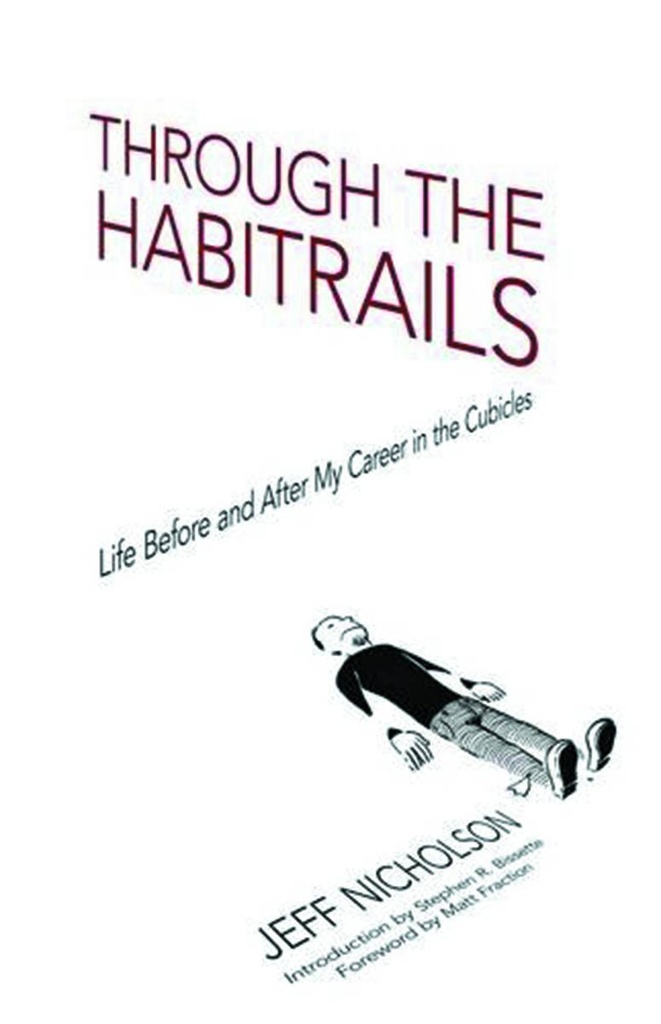 THROUGH THE HABITRAILS LIFE BEFORE AFTER CAREER IN CUBICLES
