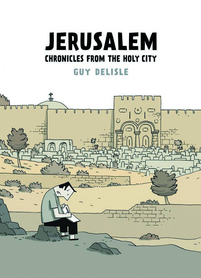 JERUSALEM CHRONICLES FROM THE HOLY CITY