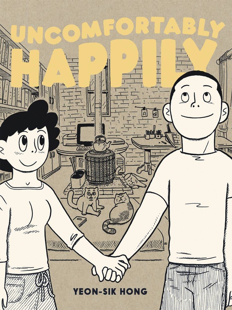 UNCOMFORTABLY HAPPILY
