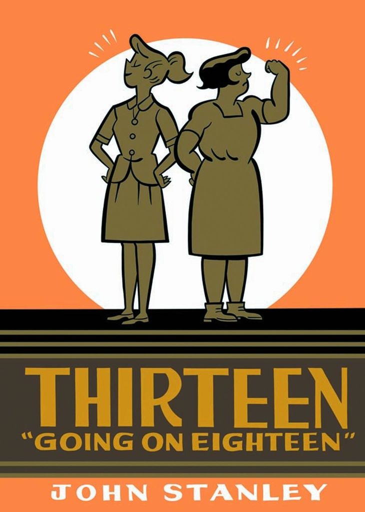 JOHN STANLEY LIBRARY THIRTEEN GOING ON EIGHTEEN HC