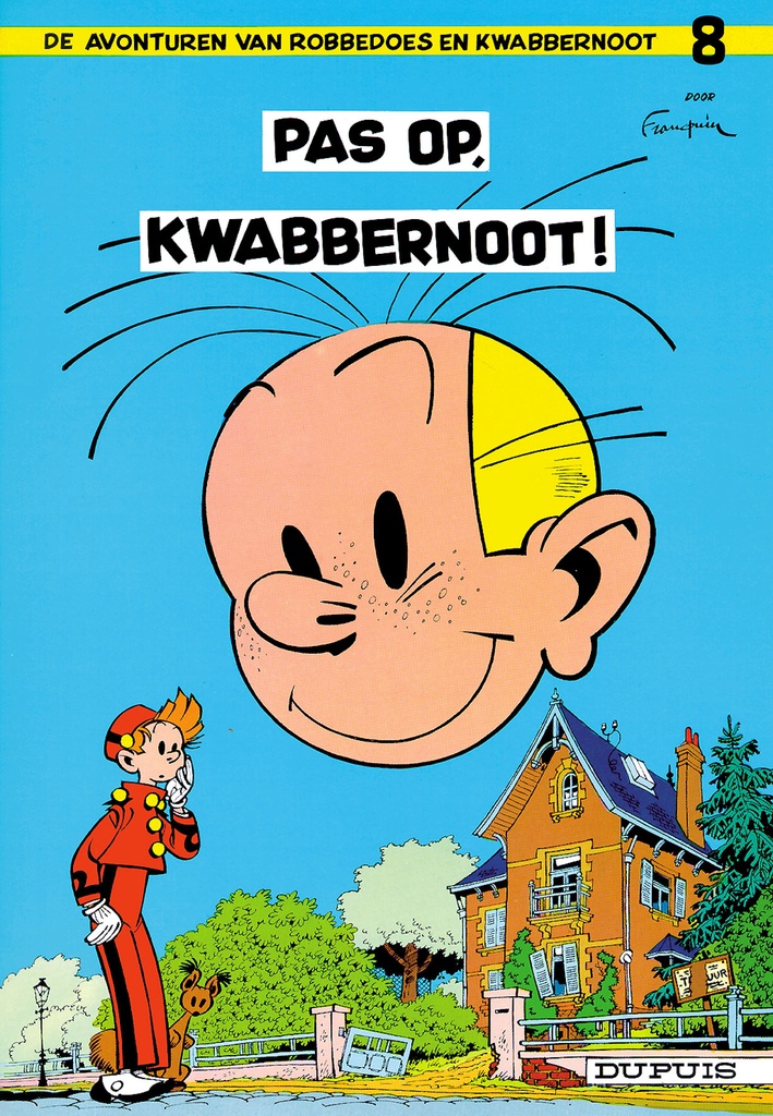 Robbedoes en Kwabbernoot 008 Pas Op, Kwabbernoot