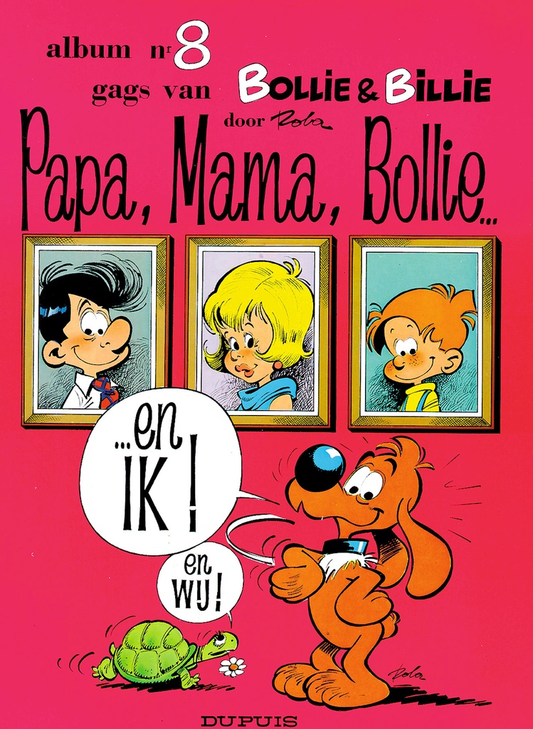 Bollie en Billie 08 Papa, Mama, Bollie En Ik !